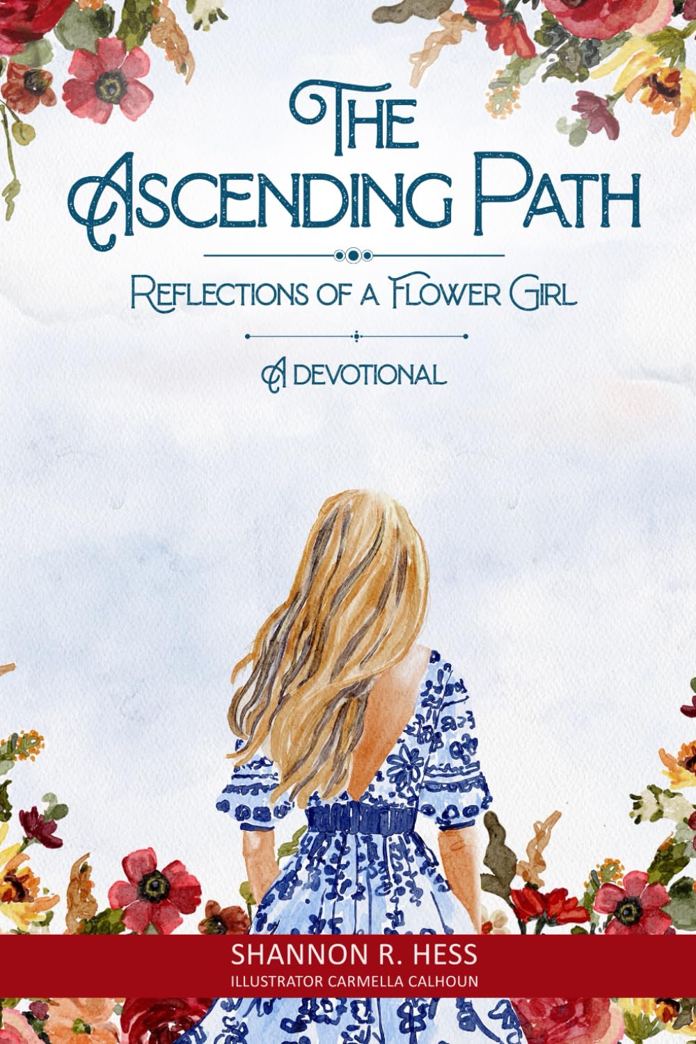 The Ascending Path: Reflections of A Flower Girl